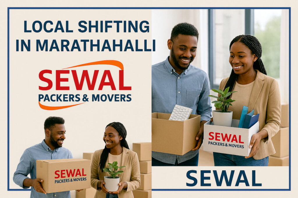 Best packers and movers in marathahalli, Bangalore with Sewal Packers and Movers